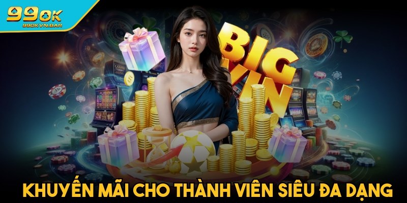 Khuyến mãi cho thành viên siêu đa dạng